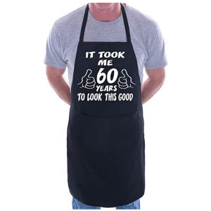 It Took 60 Years To Look This Good BBQ Cooking Apron