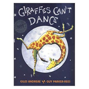 Giraffes Can't Dance - Giles Andreae