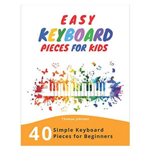 Easy Keyboard Pieces For Kids