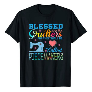 Blessed Are Quilters T Shirt