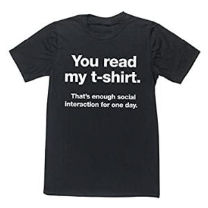 Funny Social Interaction T Shirt