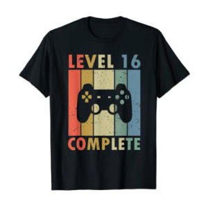 Level 16 Complete 16th Birthday Girls T-Shirt
