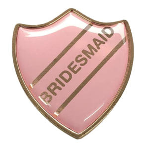 Bridesmaid Gel Domed School Shield Wedding Badge