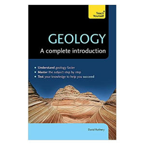 Geology: A Complete Introduction - David Rothery
