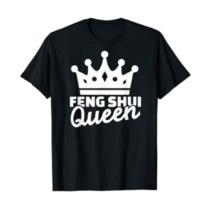 Feng Shui Queen T-Shirt