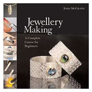 Jewellery Making A Complete Course for Beginners