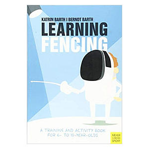 Learning Fencing: A Training and Activity Book