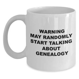 Novelty Genealogy Coffee Mug