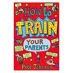 How To Train Your Parents Paperback