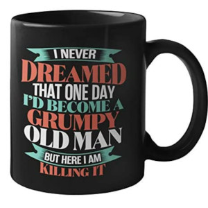 Comedy Grumpy Old Man Mug